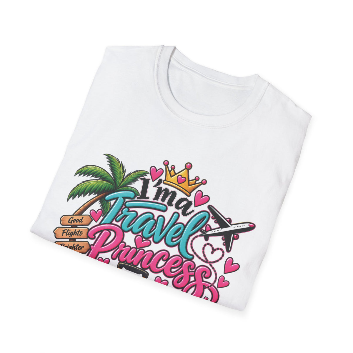 Travel Princess T-Shirt — "I'm a Travel Princess" Vacation Tee